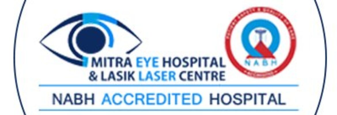 Mitra Eye Hospital & Lasik Laser Surgery Centre | Eye Specialists in Punjab
