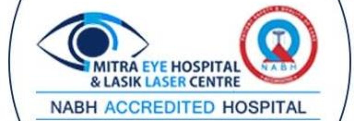 Mitra Eye & Laser Lasik Hospital – best Eye Doctor in Punjab